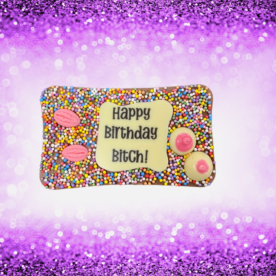 "HAPPY BIRTHDAY BITCH" Milk Chocolate Bar