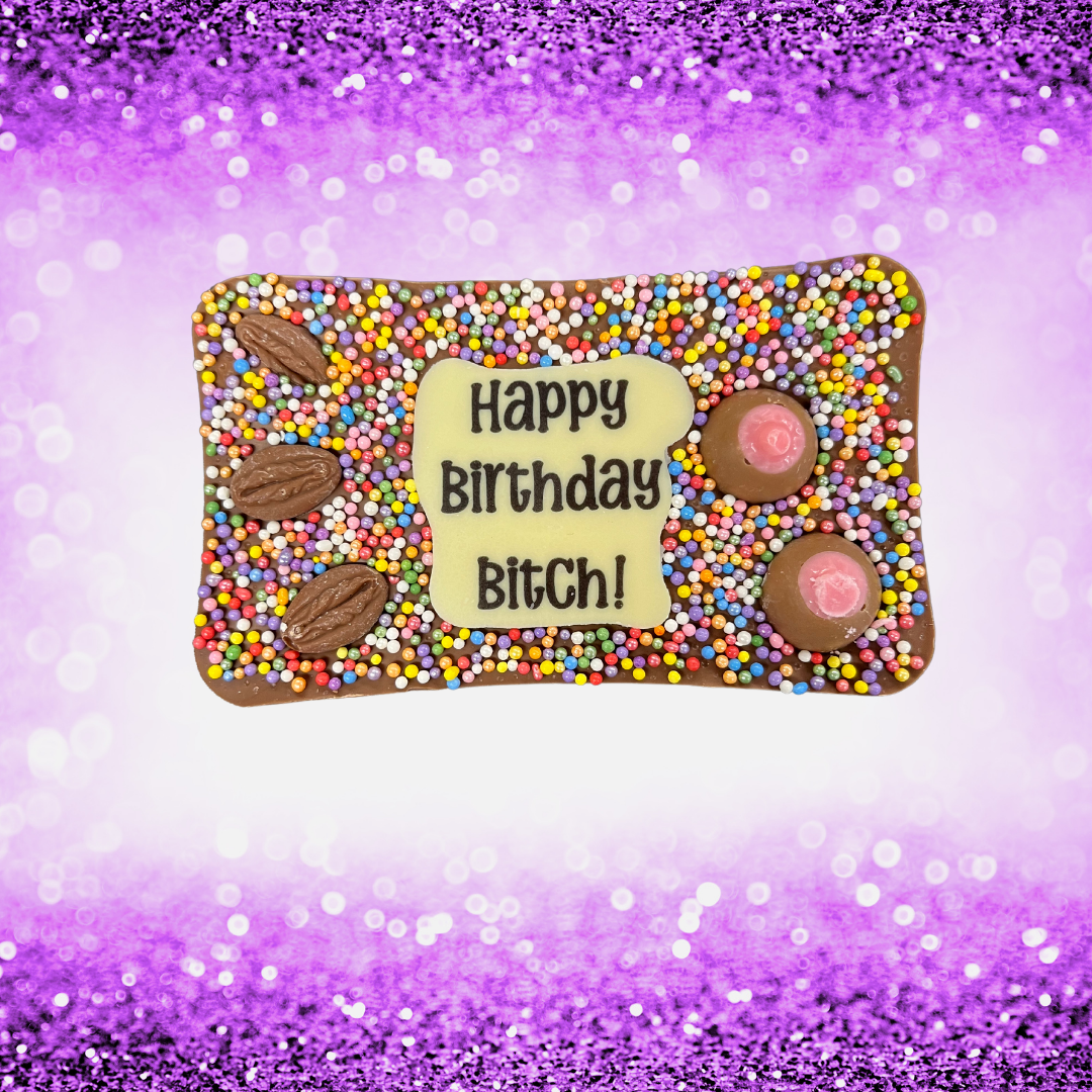 "HAPPY BIRTHDAY BITCH" Milk Chocolate Bar