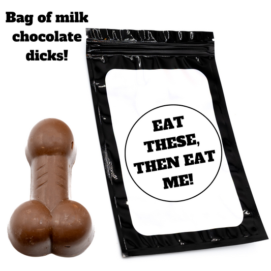 BAG OF DICKS - EAT THESE, THEN EAT ME