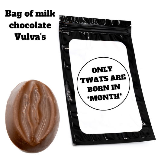 BAG OF VAG - 'ONLY TWATS ARE BORN IN *MONTH*'