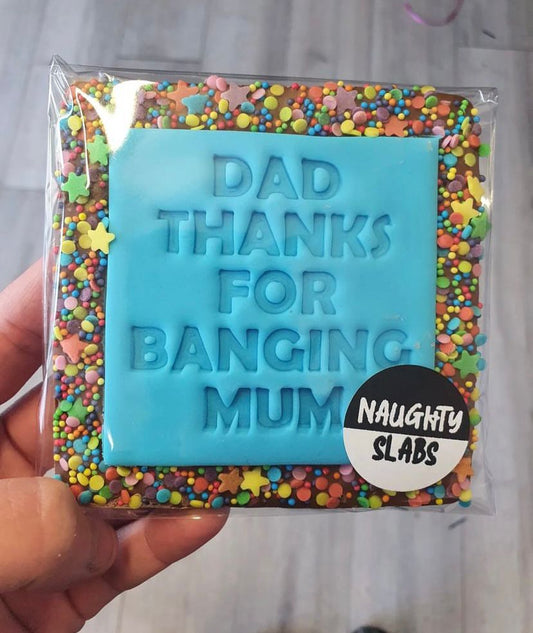 DAD, THANKS FOR BANGING MUM - Fathers Day
