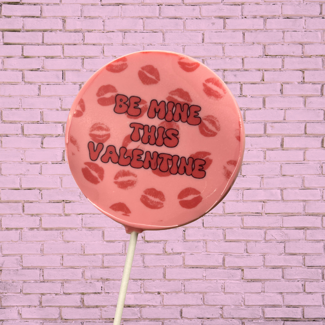 "BE MINE THIS VALENTINE" white chocolate lolly